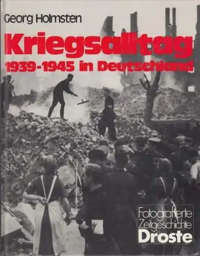 Buch: Kriegsalltag 1939-1945 in Deutschland, Holmsten, Georg. 1990