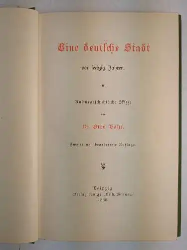 Buch: Eine deutsche Stadt vor sechzig Jahren, Otto Bähr, 1886, Fr. Wilh. Grunow