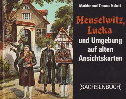 Buch: Meuselwitz, Lucka und Umgebung auf alten Ansichtskarten, Nabert, 1991