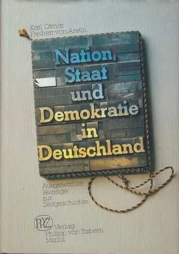 Buch: Nation, Staat und Demokratie in Deutschland, Otmar, Karl. 1993