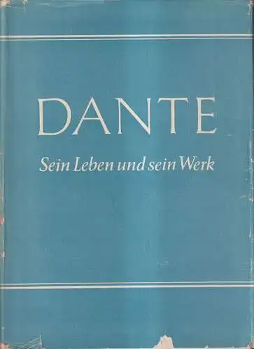 Buch: Dante, Leben und Werk, Schneider, Friedrich, 1960, Hermann Böhlaus