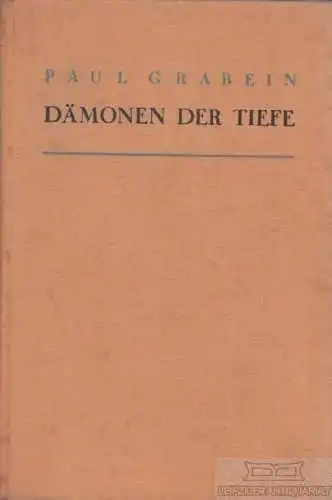 Buch: Dämonen der Tiefe, Grabein, Paul, Paul Franke Verlag