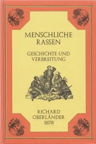 Buch: Menschliche Rassen, Oberländer, Richard. Ca. 2000, Reprint-Verlag-Leipzig