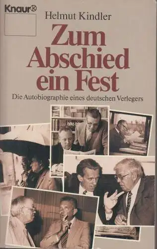 Buch: Zum Abschied ein Fest, Kindler, Helmut, 1992, Knaur Verlag, gebraucht, gut