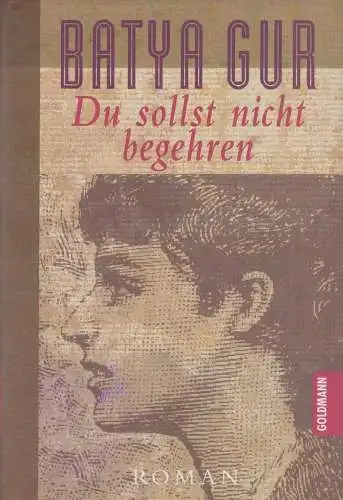 Buch: Du sollst nicht begehren, Gur, Batya, 1997, Goldmann, gebraucht, gut