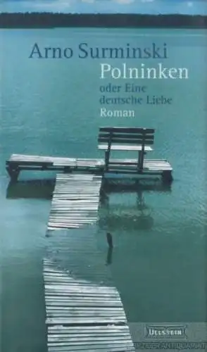 Buch: Polninken oder Eine deutsche Liebe, Surminski, Arno. 2003, Ullstein Verlag
