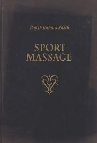 Buch: Sportmassage, Kirsch, Richard, 1959, Sportverlag, gebraucht, gut
