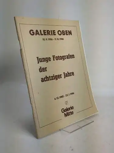 Heft: Junge Fotografen der achtziger Jahre, 1985, Galerie Mitte, Galerie Oben