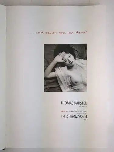 Buch: Thomas Karsten - und schön bin ich doch! Aktporträts, 2007, signiert