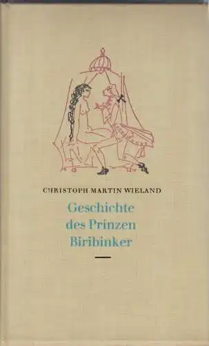 Buch: Geschichte des Prinzen Biribinker, Wieland, Christoph Martin. 1959