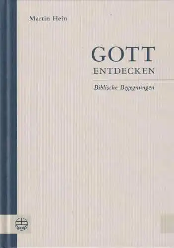Buch: Gott entdecken, Hein, Martin, 2011, Evangelische Verlagsanstalt