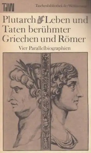Buch: Leben und Taten berühmter Griechen und Römer, Plutarch. 1986
