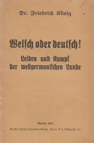 Buch: Welsch oder deutsch!, König, Friedrich. 1924, Verlag Bernard & Graefe