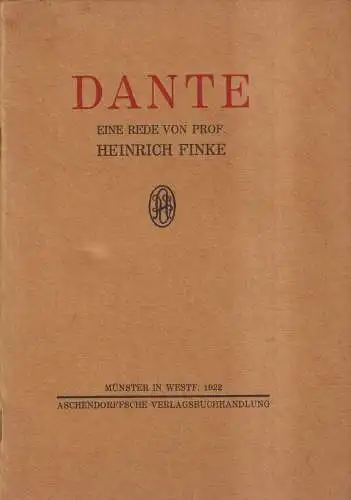 Heft: Dante, Eine Rede von Heinrich Finke, 1922, Aschendorff'scher Verlag