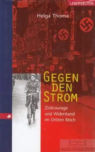 Buch: Gegen den Strom, Thoma, Helga. 2002, Verlag Ueberreuter, gebraucht, gut
