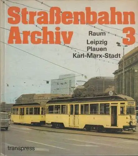Buch: Straßenbahn Archiv 3, Bauer, Gerhard u. a. Straßenbahn Archiv, 1984