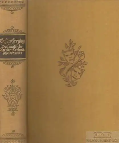 Buch: Dramatische Werke / Technik des Dramas, Freytag, Gustav. Ca. 1920