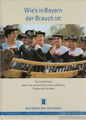 Buch: Wie's in Bayern der Brauch ist, Bichler, Albert. 2003, gebraucht, gut