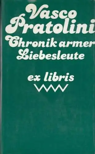Buch: Chronik armer Liebesleute, Pratolini, Vasco. Ex libris, 1979