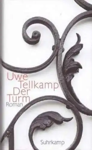 Buch: Der Turm, Tellkamp, Uwe. 2008, Suhrkamp Verlag, gebraucht, gut