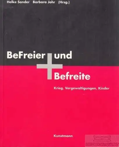 Buch: BeFreier und Befreite, Sander, Helke / Johr, Barbara. 1992, gebraucht, gut
