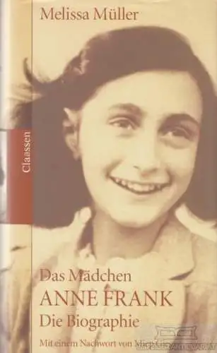 Buch: Das Mädchen Anne Frank, Müller, Melissa. 1998, Claassen Verlag