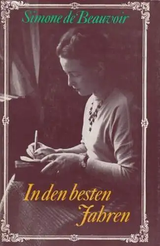 Buch: In den besten Jahren, Beauvoir, Simone de. 1977, Verlag Volk und Welt