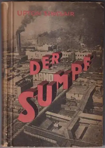 Buch: Der Sumpf, Roman, Sinclair, Upton, 1924, Malik Verlag,