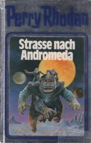 Buch: Straße nach Andromeda, Rhodan, Perry. Perry Rhodan, 1993, gebraucht, gut