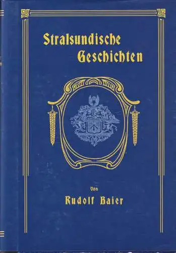 Buch: Stralsundische Geschichten, Baier, Rudolf, 2009, Mückenschweinverlag