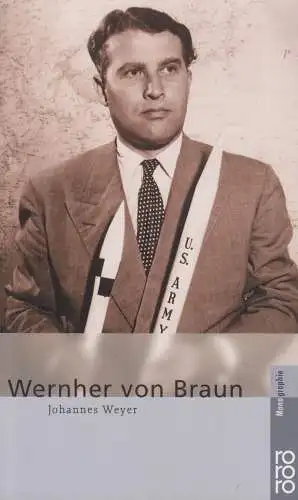Buch: Wernher von Braun, Weyer, Johannes. Rororo Monographie, 1999