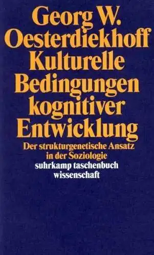 Buch: Kulturelle Bedingungen kognitiver Entwicklung, Oesterdiekhoff, Georg, 1997