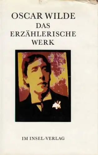 Buch: Das erzählerische Werk, Wilde, Oscar. 1976, Insel Verlag, gebraucht, gut
