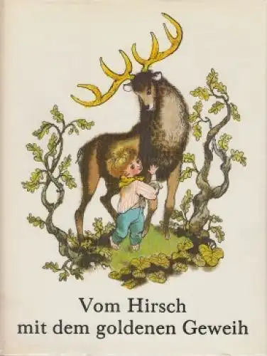 Buch: Vom Hirsch mit dem goldenen Geweih, Doskocilova, Hana. 1979, Artia Verlag