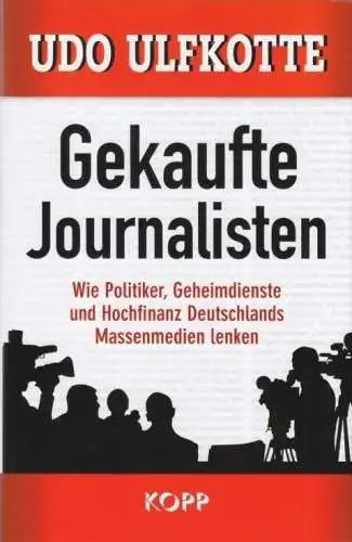 Buch: Gekaufte Journalisten, Ulfkotte, Udo. 2014, Kopp Verlag