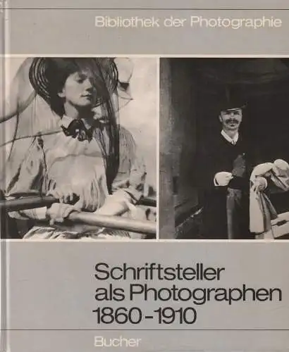 Buch: Schriftsteller als Photographen 1860-1910, 1975, Bucher, sehr gut