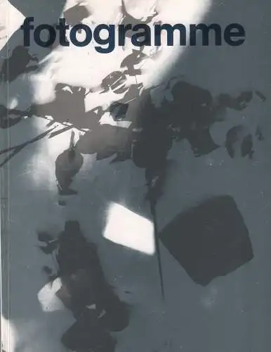 Ausstellungskatalog: Fotogramme, Neusüss, Floris M. (Hrsg.), 1987, sehr gut