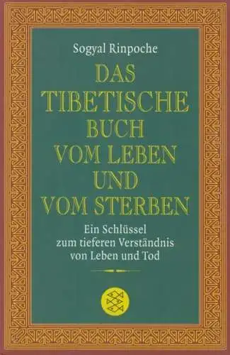 Buch: Das Tibetische Buch vom Leben und vom Sterben, Rinpoche, Sogyal. 2004