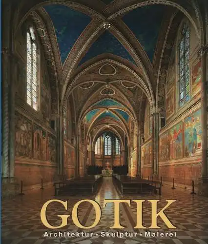 Buch: Gotik, Toman, Rolf. 2004, Könemann Verlag, gebraucht, sehr gut