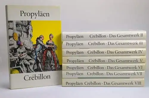 Buch: Crebillon der Jüngere - Das Gesamtwerk in acht Bänden , Propyläen, 8 Bände