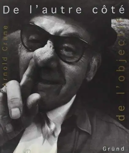 Buch: De l'autre côté de l'objectif, Crane,  Arnold, 1995, Librairie Gründ