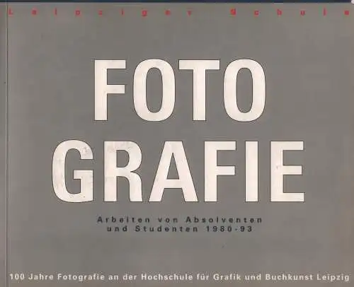 Ausstellungskatalog: Fotografie, 1993, Arbeiten von Absolventen und Studenten