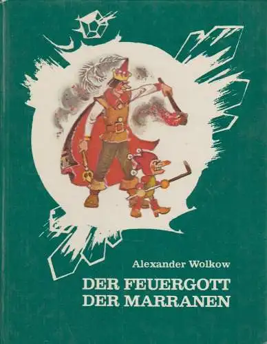 Buch: Der Feuergott der Marranen, Wolkow, Alexander. Zauberland-Reihe, 1975