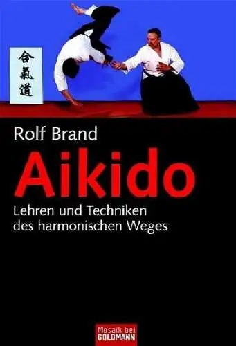 Buch: Aikido, Brand, Rolf, 2005, Goldmann Verlag, gebraucht