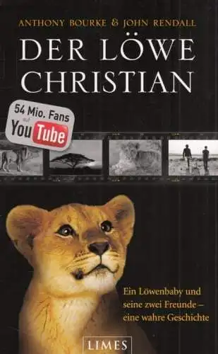 Buch: Der Löwe Christian, Bourke, Anthony 'Ace' / Rendall, John. 2009