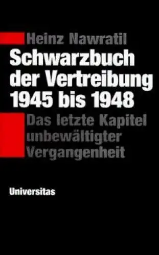 Buch: Schwarzbuch der Vertreibung 1945 bis 1948, Nawratil, Heinz. 2001