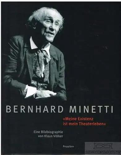 Buch: Bernhard Minetti, Klaus, Völker. 2004, Propyläen Verlag bei Ullstein