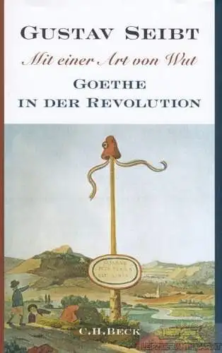 Buch: Mit einer Art von Wut, Seibt, Gustav. 2014, Verlag C.H. Beck