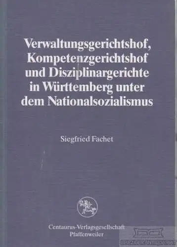 Buch: Verwaltungsgerichtshof, Kompetenzgerichtshof und... Fachet, Siegfried
