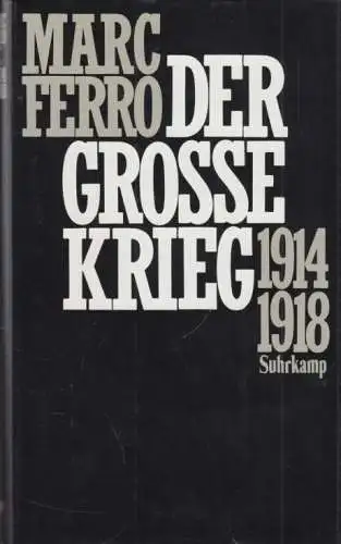 Buch: Der große Krieg 1914-1918, Ferro, Marc. 1988, Suhrkamp Verlag